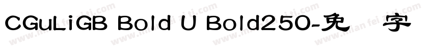 CGuLiGB Bold U Bold250字体转换